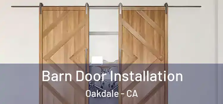Barn Door Installation Oakdale - CA