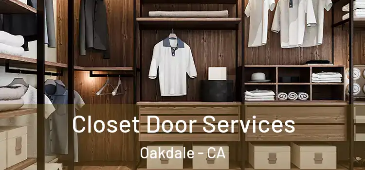 Closet Door Services Oakdale - CA