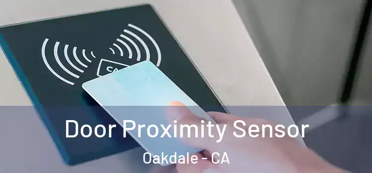 Door Proximity Sensor Oakdale - CA
