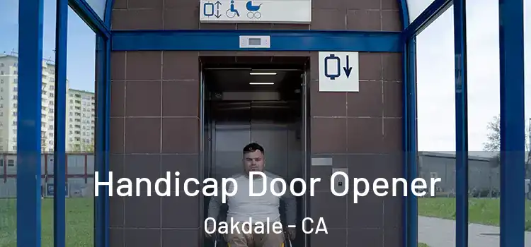 Handicap Door Opener Oakdale - CA