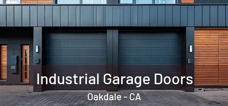  Industrial Garage Doors Oakdale - CA