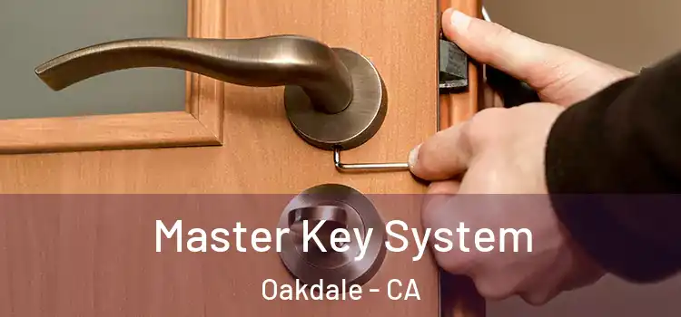 Master Key System Oakdale - CA