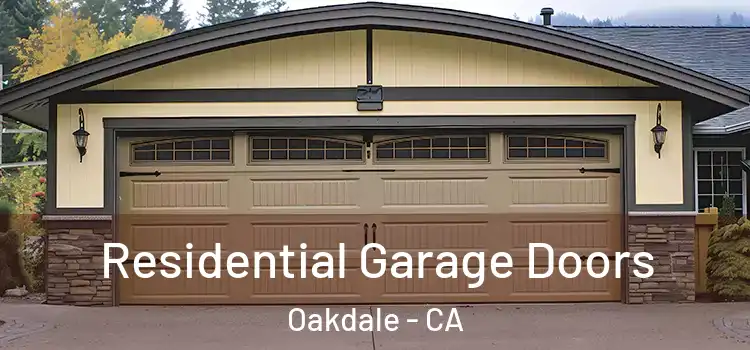  Residential Garage Doors Oakdale - CA